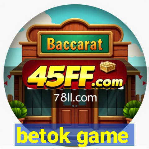 betok game